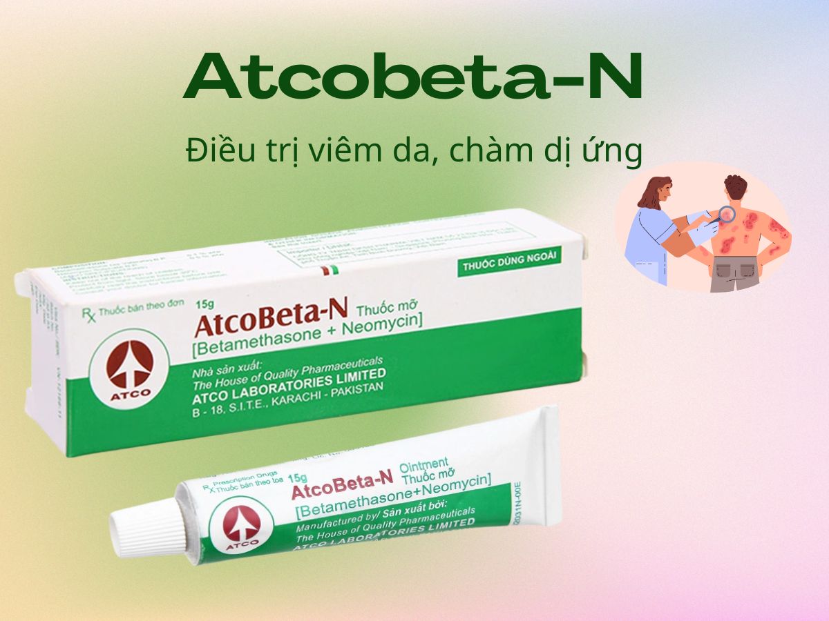 Thuốc Atcobeta-N – Điều trị viêm da đáp ứng corticoid tại chỗ