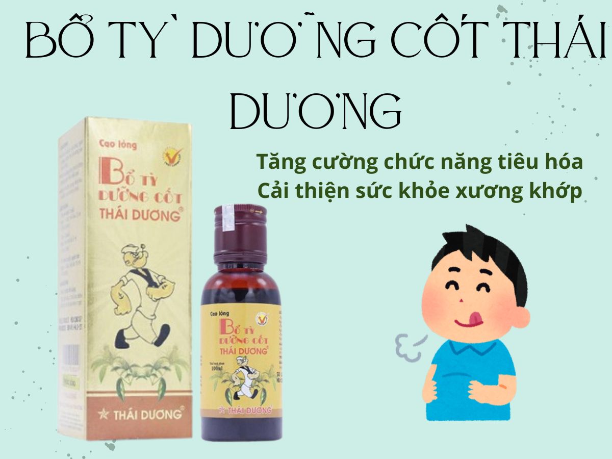 Bổ Tỳ Dưỡng Cốt Thái Dương 11 Thuốc Bổ Tỳ Dưỡng Cốt Thái Dương cải thiện tình trạng ăn không ngon miệng