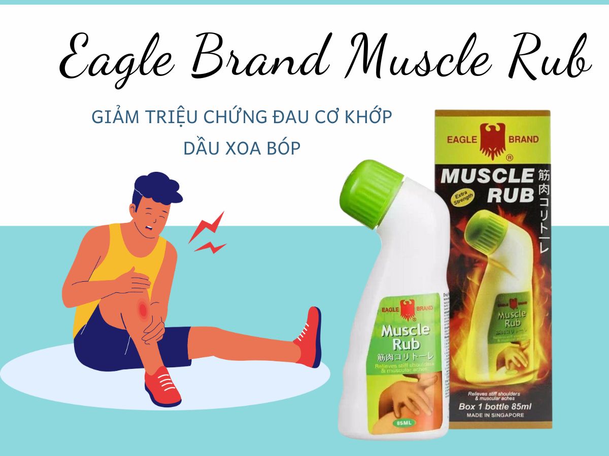Thuốc Eagle Brand Muscle Rub giảm đau do viêm khớp, bong gân