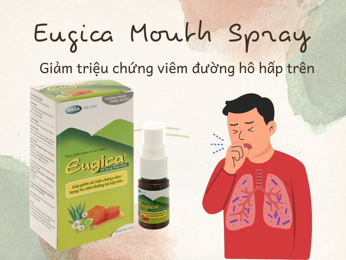 Eugica Mouth Spray 11 Thuốc Eugica Mouth Spray cải thiện triệu chứng viêm đường hô hấp trên