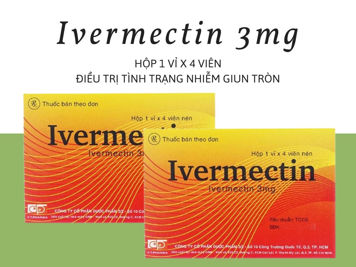 Thuốc Ivermectin 3mg Dược 3-2 điều trị bệnh giun chỉ Onchocerca