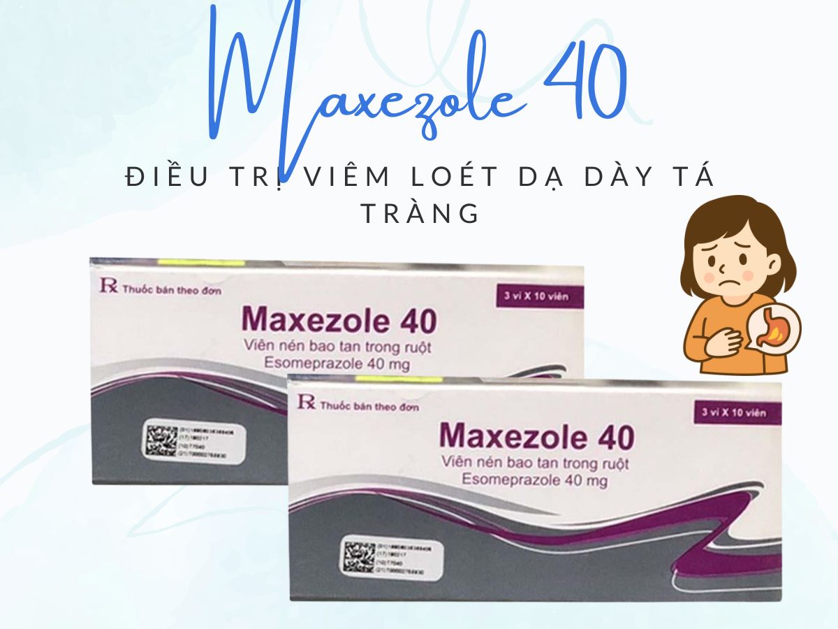 Maxezole 40 điều trị viêm loét dạ dày tá tràng