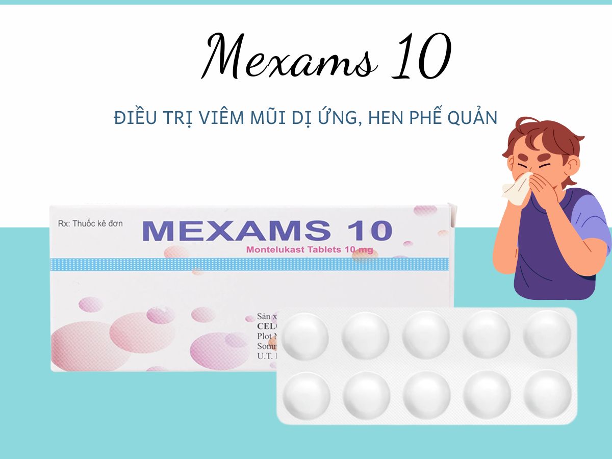 Thuốc Mexams 10 điều trị bệnh hen suyễn cho người trên 15 tuổi
