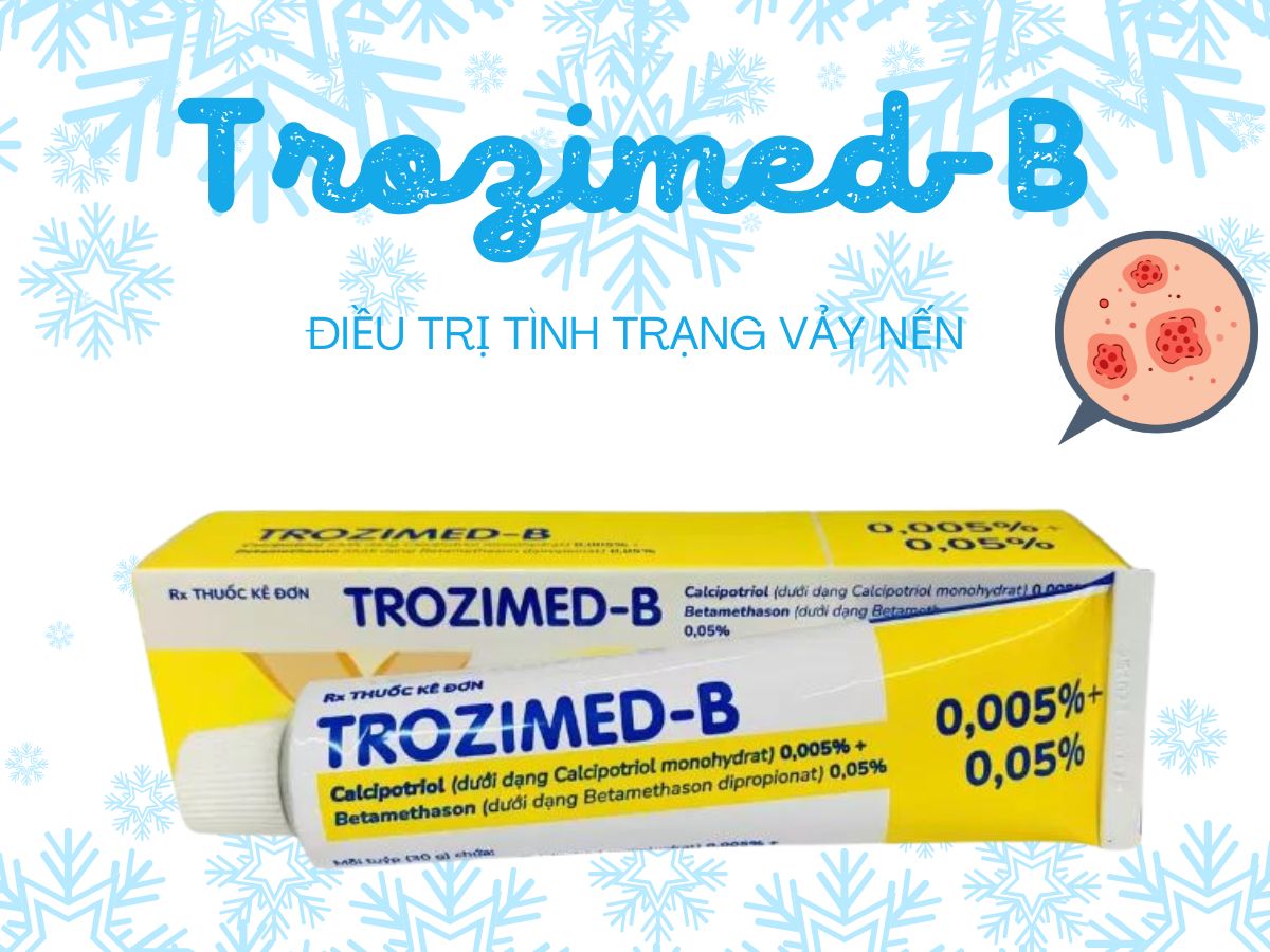 Trozimed-B 15 Thuốc bôi Trozimed-B điều trị bệnh vảy nến dạng mảng bám ở người trên 18 tuổi