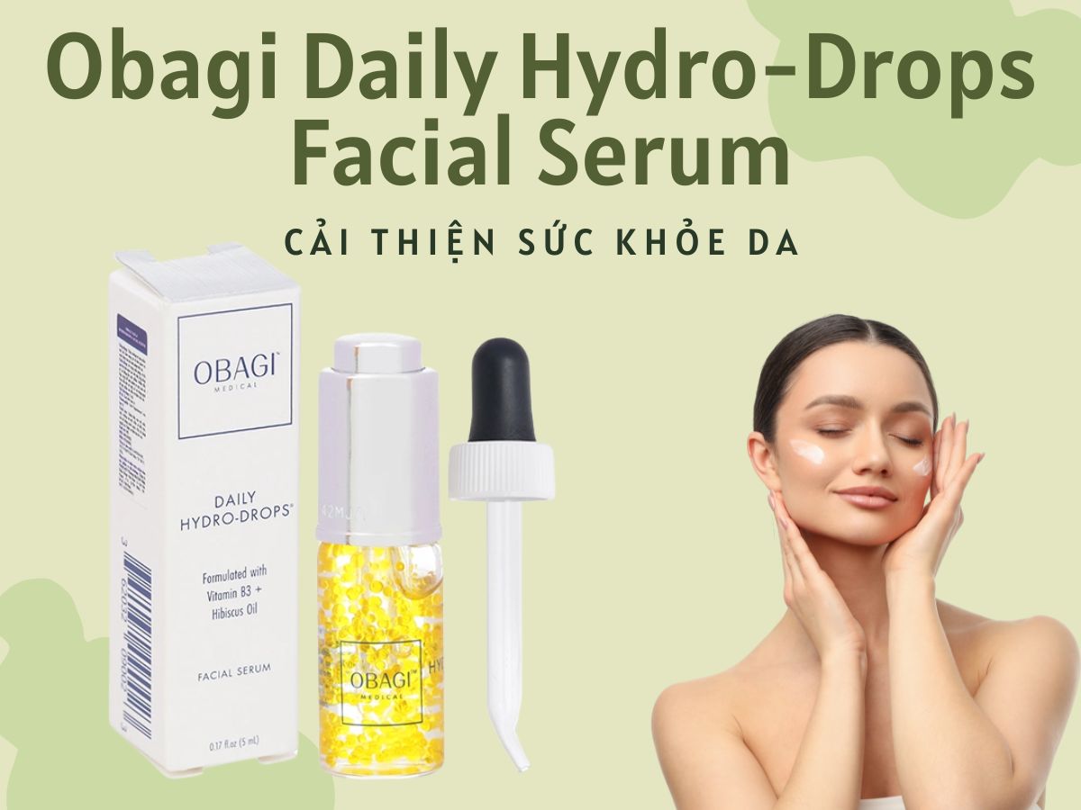 Obagi Daily Hydro-Drops Facial Serum 12 Obagi Daily Hydro-Drops Facial Serum giúp da mềm mại nhờ cấp ẩm tức thì