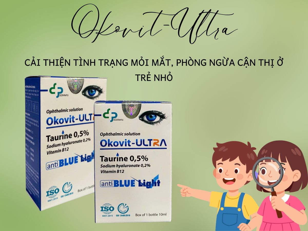 Okovit-Ultra 13 Okovit-Ultra cải thiện tình trạng khô mắt sau phẫu thuật