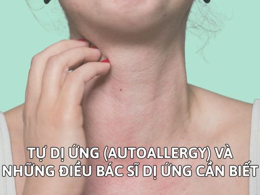 TỰ DỊ ỨNG (AUTOALLERGY) VÀ NHỮNG ĐIỀU Nhà Cái HM88.COM Slot Game, Casino Live DỊ ỨNG CẦN BIẾT