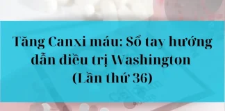 Tăng canxi máu: Sổ tay hướng dẫn điều trị Washington (Lần thứ 36)