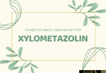 Thông tin về Xylometazolin – thuốc gây co mạch, giảm sung huyết Xylometazolin
