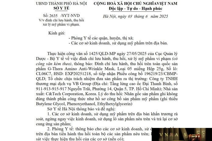 Công văn số : 2635/SYT-NVD Sở y tế Hà Nội ngày 3 tháng 6 năm 2025 Về việc đình chỉ lưu hành, thu hồi xử lý mỹ phẩm vi phạm