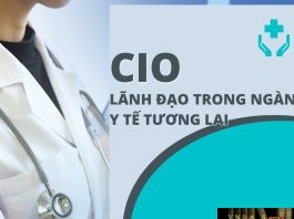 Vai trò CIO trong bệnh viện ở kỷ nguyên AI và cách mà CIO cần tiến lên quản trị định hướng phát triển tổ chức/bệnh viện
