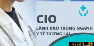 Vai trò CIO trong bệnh viện ở kỷ nguyên AI và cách mà CIO cần tiến lên quản trị định hướng phát triển tổ chức/bệnh viện